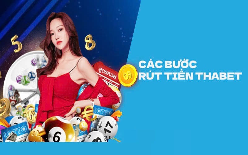 Các bước rút tiền thabet nhanh chóng