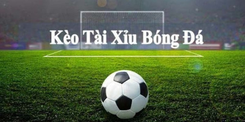 Kèo tài xỉu là gì giải mã