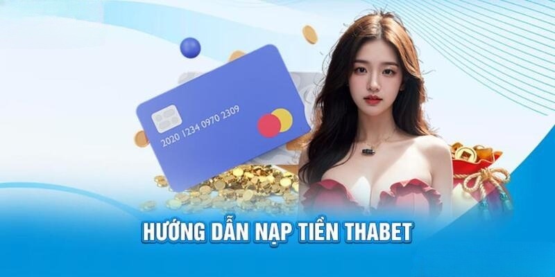 Nạp tiền thabet qua ngân hàng