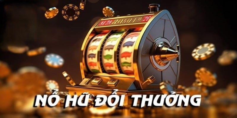 Những mẹo chơi nổ hũ luôn thắng cho mọi người