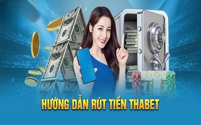 Rút tiền thabet